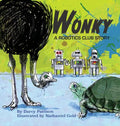 Wonky: A Robotics Club Story - Hardcover