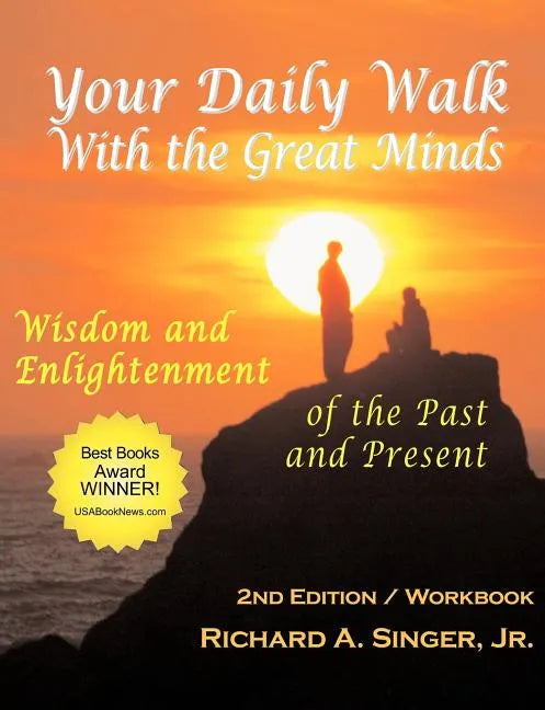 Your Daily Walk with the Great Minds: Wisdom and Enlightenment of the Past and Present (2nd Edition) - Paperback