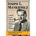Joseph L. Mankiewicz: Critical Essays with an Annotated Bibliography and a Filmography - Paperback