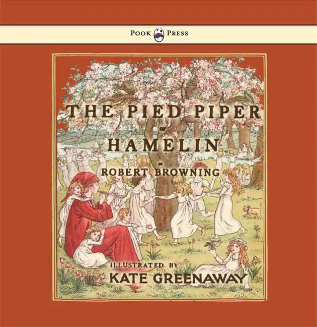 The Pied Piper of Hamelin - Illustrated by Kate Greenaway - Paperback