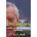 Chuck Feeney: The Life and Legacy of a Billionaire Philanthropist - Paperback
