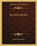 My Visit to the Sun - Paperback