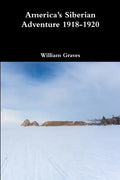 America's Siberian Adventure 1918-1920 - Paperback