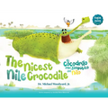The Nicest Nile Crocodile El simpático cocodrilo del Nilo - Hardcover