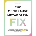 The Menopause Metabolism Fix: The Over-40 Woman's 4-Week Program to Recover Your Strong, Sexy (and Sane) Self in 15 Minutes a Day - Paperback