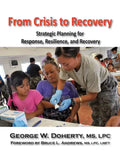 From Crisis to Recovery: Strategic Planning for Response, Resilience, and Recovery - Paperback