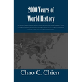 2000 Years of World History: The history of human civilization told in one breath, unrestricted by national boundaries. Written for the general aud - Paperback
