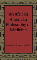 An African American Philosophy of Medicine - Hardcover