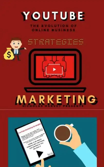 You Tube Marketing Strategies: YouTube Social Media (Approach for Beginners, Tricks & Secrets, Guide to Business and Growind your Following) - Paperback