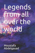 Legends from all over the world - Paperback