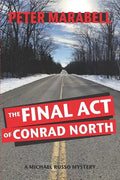The Final Act of Conrad North: A Michael Russo Mystery - Paperback