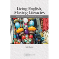 Living English, Moving Literacies: Women's Stories of Learning Between the Us and Nepal - Paperback