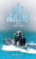 The Game Wardens: Book 2 Danger's Way - Paperback