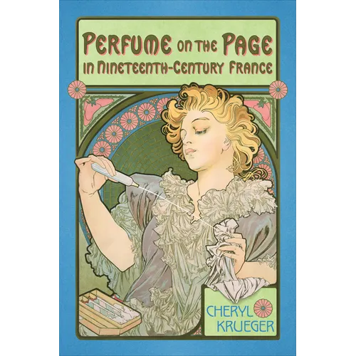 Perfume on the Page in Nineteenth-Century France - Paperback