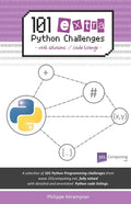 101 Extra Python Challenges: With Solutions / Code Listings - Paperback