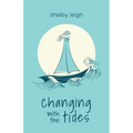 Changing with the Tides - Paperback