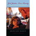 God, Justice, Love, Beauty: Four Little Dialogues - Hardcover