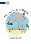 Hippo Wants To Dance - Paperback