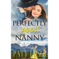 Perfectly Good Nanny - Paperback