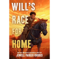 Will's Race for Home - Hardcover