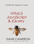 A Software Engineer Learns HTML5, JavaScript and jQuery - Paperback