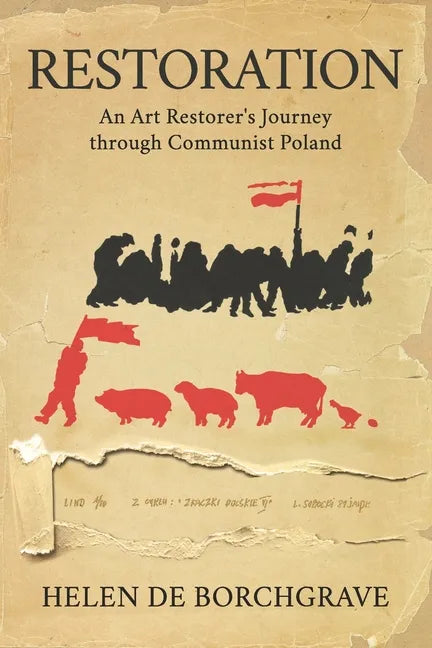 Restoration: An Art Restorer's Journey through Communist Poland - Paperback