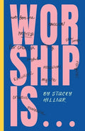 Worship Is... - Paperback