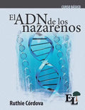 El ADN de los Nazarenos: Curso Básico de la Escuela de Liderazgo - Paperback