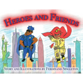 Heroes and Friends - Paperback