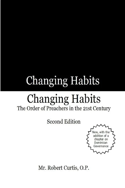 Changing Habits: The Order of Preachers in the 21st Century, Second Edition - Paperback