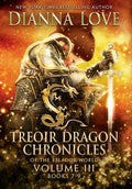 Treoir Dragon Chronicles of the Belador World: Volume III, Books 7-9 - Hardcover