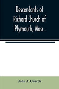 Descendants of Richard Church of Plymouth, Mass. - Paperback