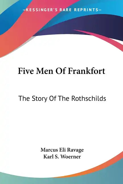 Five Men Of Frankfort: The Story Of The Rothschilds - Paperback