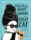 Behind Every Great Woman Is a Great Cat - Hardcover