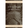 A Small Band of Brethren - Hardcover