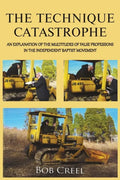 The Technique Catastrophe - Paperback