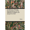 A Collection of Vintage Knitting Patterns for the Making of Cardigans and Jumpers for Girls - Paperback