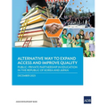 Alternative Way to Expand Access and Improve Quality Public-Private Partnership in Education in the Republic of Korea and Japan - Paperback