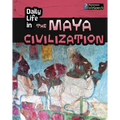 Daily Life in the Maya Civilization - Paperback