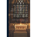An Association Of Prayers Against Blasphemy, Swearing And The Profanation Of Sundays And Festivals, Tr. From The Fr. By E.g.k. Browne - Hardcover