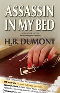 Assassin in My Bed: Book Four of the Noir Intelligence Series - Paperback
