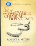 Rapha's Twelve Step Program For Overcoming Chemical Dependency - Paperback