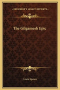 The Gilgamesh Epic - Hardcover