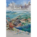 Mountain Rhododendron: A Chin Lady in Jade Land of Myanmar - Paperback