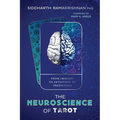 The Neuroscience of Tarot: From Imagery to Intuition to Prediction - Paperback