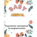 Bless Baby: 50 awesome quote coloring book for pregnant woman - Paperback