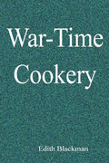 War-Time Cookery - Paperback