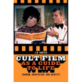 Cult Film as a Guide to Life: Fandom, Adaptation, and Identity - Paperback
