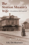 The Station Master's Wife: A Scandalous Life Exposed - Paperback