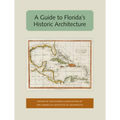A Guide to Florida's Historic Architecture - Paperback